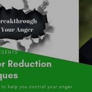 10 Anger Reduction Techniques To Help You Control Your Anger