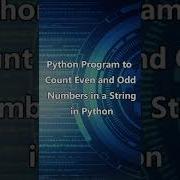 Python Program To Count Even And Odd Numbers In A String In Python Python Program Demo