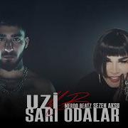 SARI ODALAR UZİ SEZEN AKSU Mix Prod Merdo Beatz