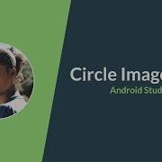 Circle Round ImageView Android Studio