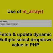 Part 04 How To Fetch Update Dynamic Multiple Select Dropdowns Values In PHP With Source Code
