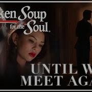 JANEL PARRISH SINGS Until We Meet Again FULL MOVIE 2022 Romance Ghosts Jackson Rathbone
