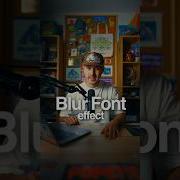 Easy Font Blur Effect