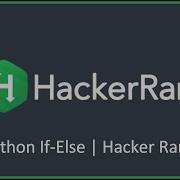 Python If Else Hacker Rank Solution