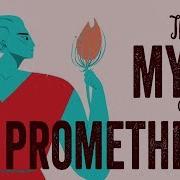 The Myth Of Prometheus Iseult Gillespie