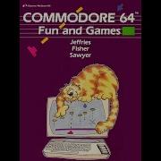 Commodore 64 Fun And Games 01 Pilot Episode