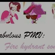Fabulous PMV Lps Fire Hydrant Song