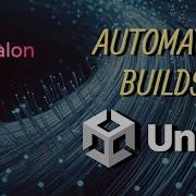 Build Automation For Unity In 1 Min Buildalon