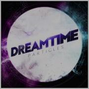 DREAMTIME Particles Cosmoride II