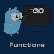 Go Golang Tutorial 8 Functions