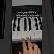POV You Re In Piano Class But THIS Happens Piano Pianotutorial