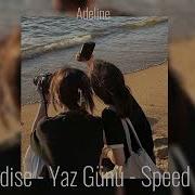 Hadise Yaz Günü Speed Up
