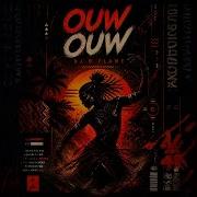 Ouw Ouw Afro Tech