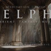 Ancient Fantasy Music DELPHI Ambient Greek Soundscape For Meditation Sleep