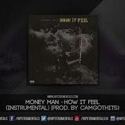 Money Man How It Feel Instrumental Prod By CamGotHits DL Via Hipstrumentals