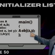 Initializer List In C Implementation Included Initializing Constant Data Members Lecture 50