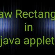 How To Draw A Rectangle Using Java Applet