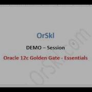 Oracle 12c Golgen Gate Essentials Training DEMO