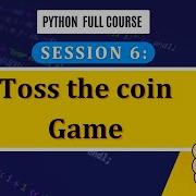 Python Coin Toss Game Python Game Tutorial Python Full Course