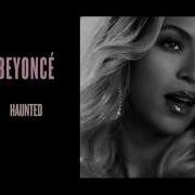 Beyoncé Haunted Official Audio