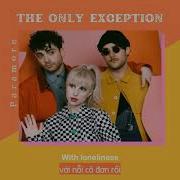 Vietsub The Only Exception Paramore Lyrics Video