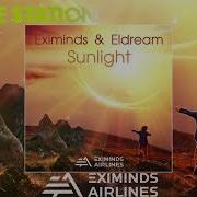 Eximinds Eldream Sunlight Extended Mix EXIMINDS AIRLINES