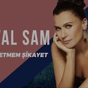 Şevval Sam Kimseye Etmem Şikayet I Sek 2006 Kalan Müzik