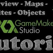 GameMaker Tutorial Basic Overview Making Maps Sprites Objects Basic Movement