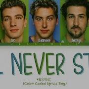 NSYNC I Ll Never Stop Color Coded Lyrics