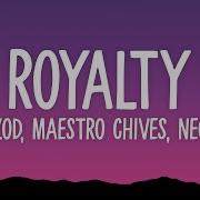 Egzod Maestro Chives Royalty Lyrics Ft Neoni