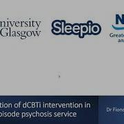 Glasgow DClinPsy Lightning Talk 2021 Digital CBT For Insomnia In A First Episode Psychosis Service