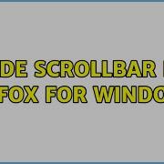 Hide Scrollbar In Firefox For Windows