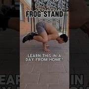 Easiest Calisthenics Skill You Can Learn From Home In A Day Frog Stand Calisthenics Cali