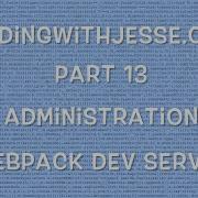 Webpack Dev Server 13 CodingWithJesse Com