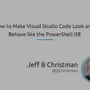 How To Make Visual Studio Code Look And Behave Like The PowerShell ISE