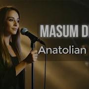 Masum Değiliz Akustik Cover Anatolian Beats