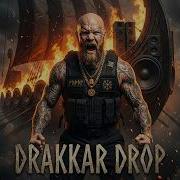 DRAKKAR DROP Ragal Ironbull Viking Hip Hop Anthem