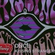 DNCE Kissing Strangers RADIO DISNEY VERSION