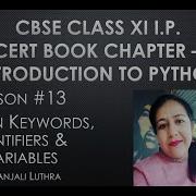 Lesson 13 Python Keywords Identifiers And Variables XI I P Anjaliluthra Python Cbseboard