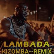 Kaoma Lambada KIZOMBA Remix Kizomba Kizombadancer