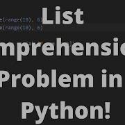 List Comprehensions And Overlapping Lists Python Practice Problem