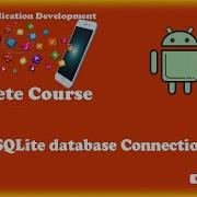 SQLite Database Connection Android SQLite Database