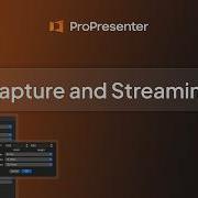 ProPresenter Capture Stream