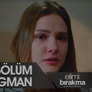 Elimi Bırakma 11 Bölüm Fragman