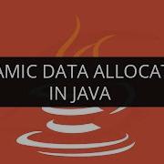 Dynamic Data Allocation In Java Edureka