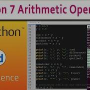 7 Python 7 Arithmetic Operators