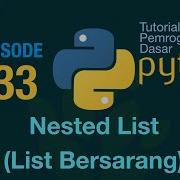 Belajar Python Dasar 33 Nested List List Bersarang