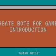 Creating Bots For Games