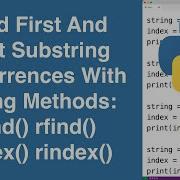 Find First And Last Substring Occurrences Using Find Rfind Index Rindex Python Tutorial