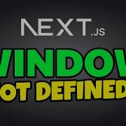 Window Is Not Defined In Next JS